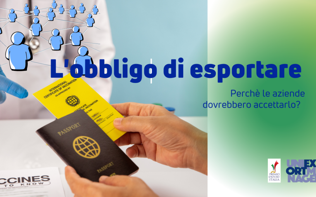 Newsletter Export 2030 #0: L’Obbligo di Esportare