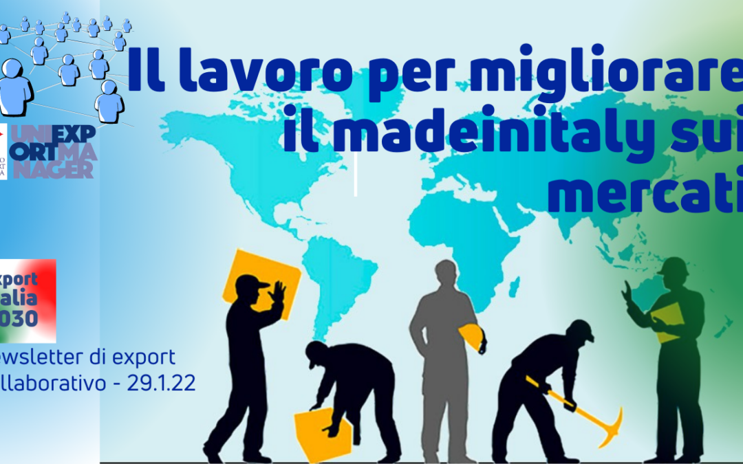 Newsletter Export 2030 #4: Il Lavoro per Migliorare il Made in Italy