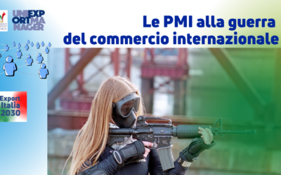 Newsletter Export 2030 #10: Le PMI alla Guerra del Commercio Internazionale