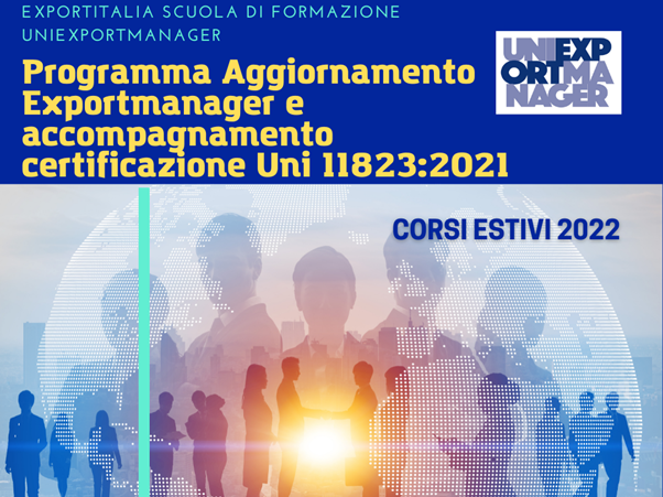 Nuovo Programma di Aggiornamento sull’Export Management e Accompagnamento alla Certificazione UNI 11823