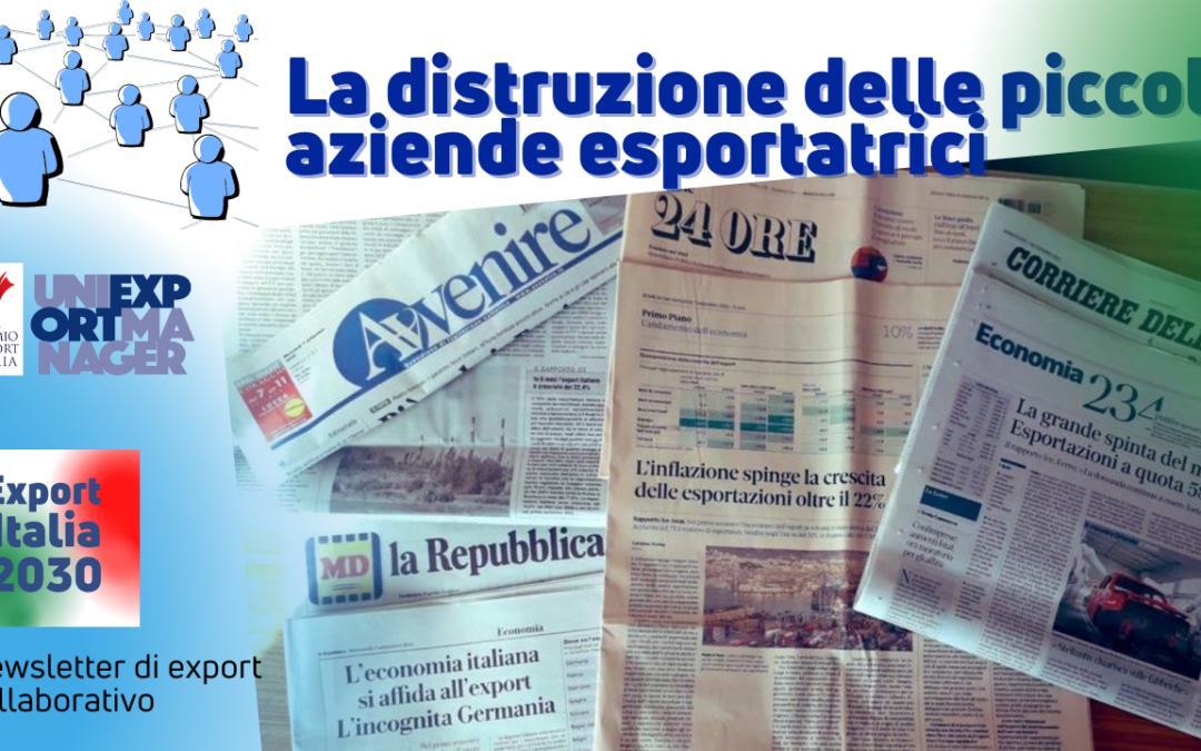 Newsletter Export 2030 #29: La Distruzione delle Piccole Imprese Esportatrici