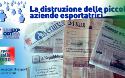 Newsletter Export 2030 #29: La Distruzione delle Piccole Imprese Esportatrici