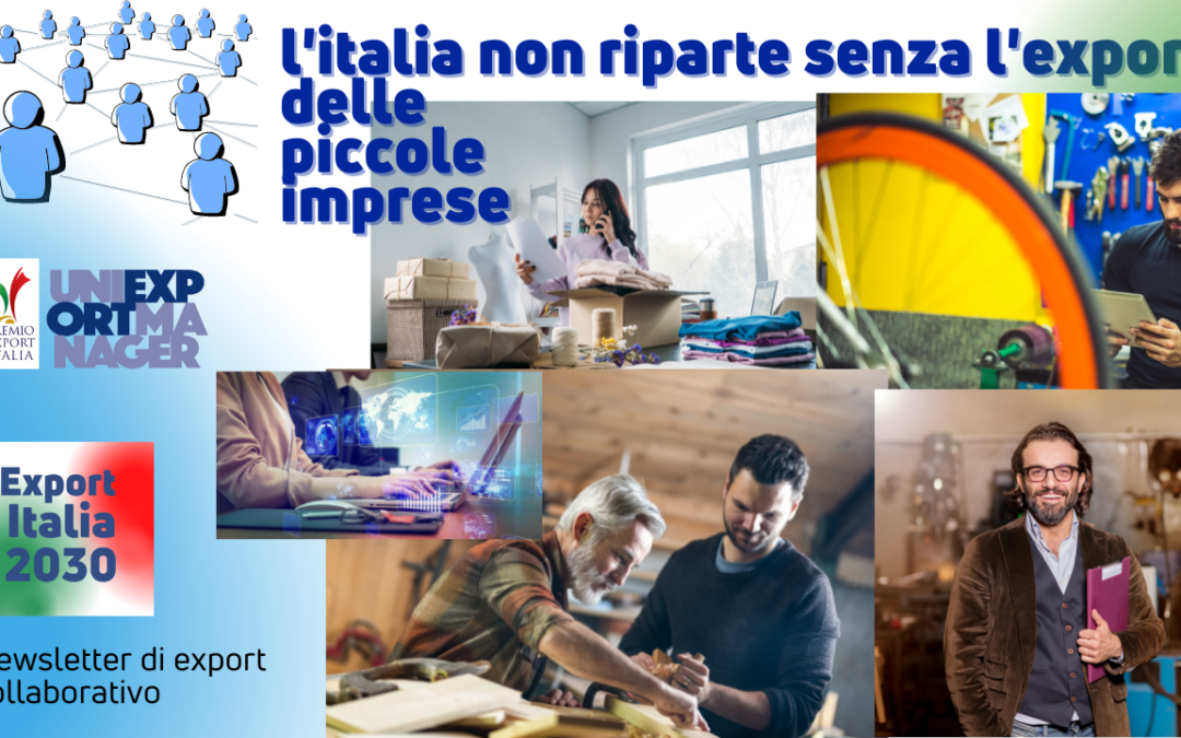 Newsletter Export 2030 #31: L’Italia non Riparte senza l’Export Delle MPMI