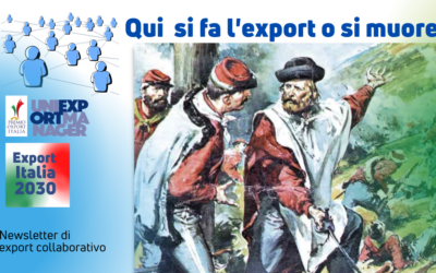 Newsletter Export 2030 #40: Qui o Si Fa l’Export o Si Muore