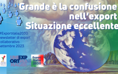 Newsletter Export 2030 #52: Grande è la Confusione nell’Export – la Situazione è Eccellente