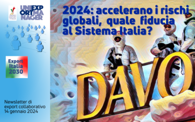 Newsletter Export 2030 #58: 2024 – accelerano i rischi globali, cala la fiducia negli Stati, come dare fiducia al Sistema Italia?