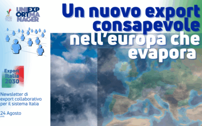 Newsletter Export 2030 #97: Un nuovo export consapevole nell’Europa che evapora