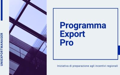 Export Pro – un Programma Dedicato agli Incentivi